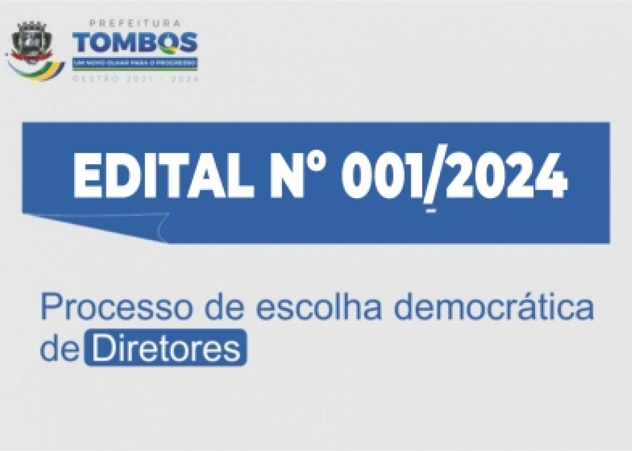 EDITAL Nº 001 - 2024 Processo de Escolha Democrática de Diretores